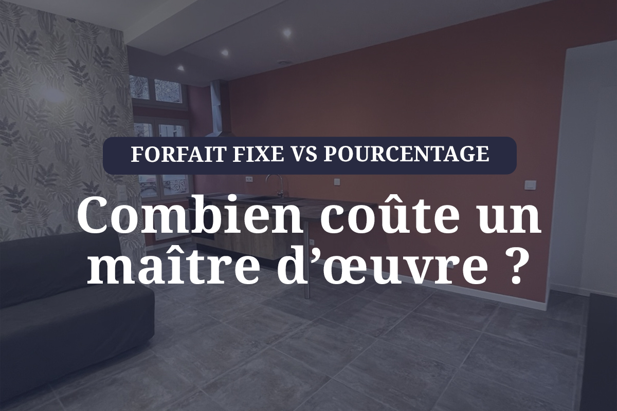 Combien coûte un maître d’œuvre à Troyes ? Forfait fixe vs pourcentage