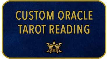 Custom Oracle Tarot Reading