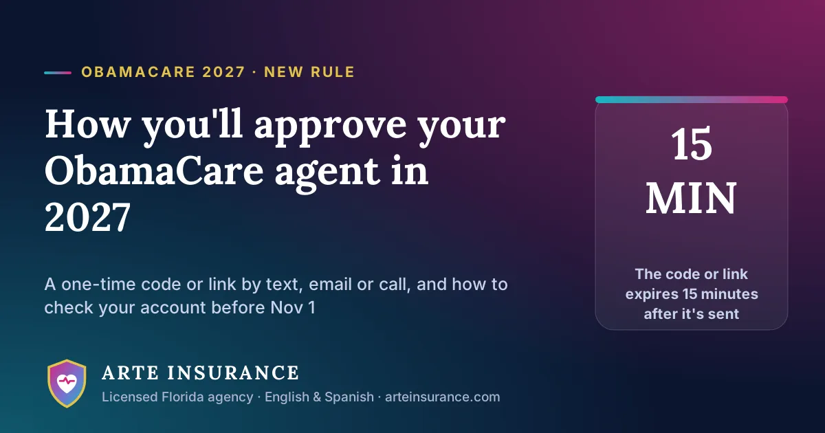 How to approve your ObamaCare agent in 2027: the one-time code or link expires 15 minutes after it's sent