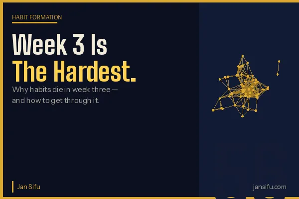 Why Week 3 Is the Hardest (And How to Get Through It)