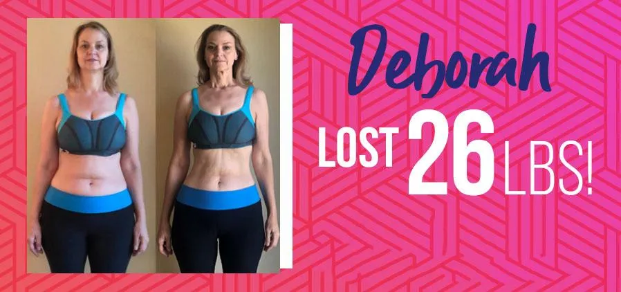 MetaVive Weight Loss, Deborah lost 26 pounds
