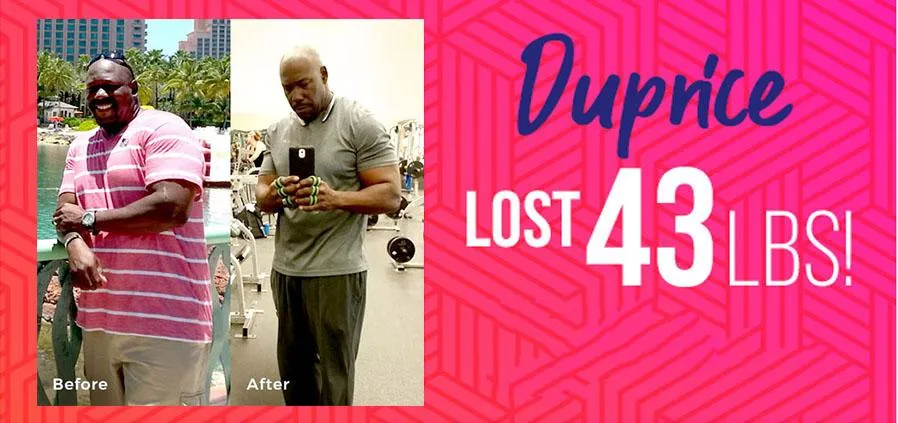 MetaVive Weight Loss, Duprice lost 43 pounds