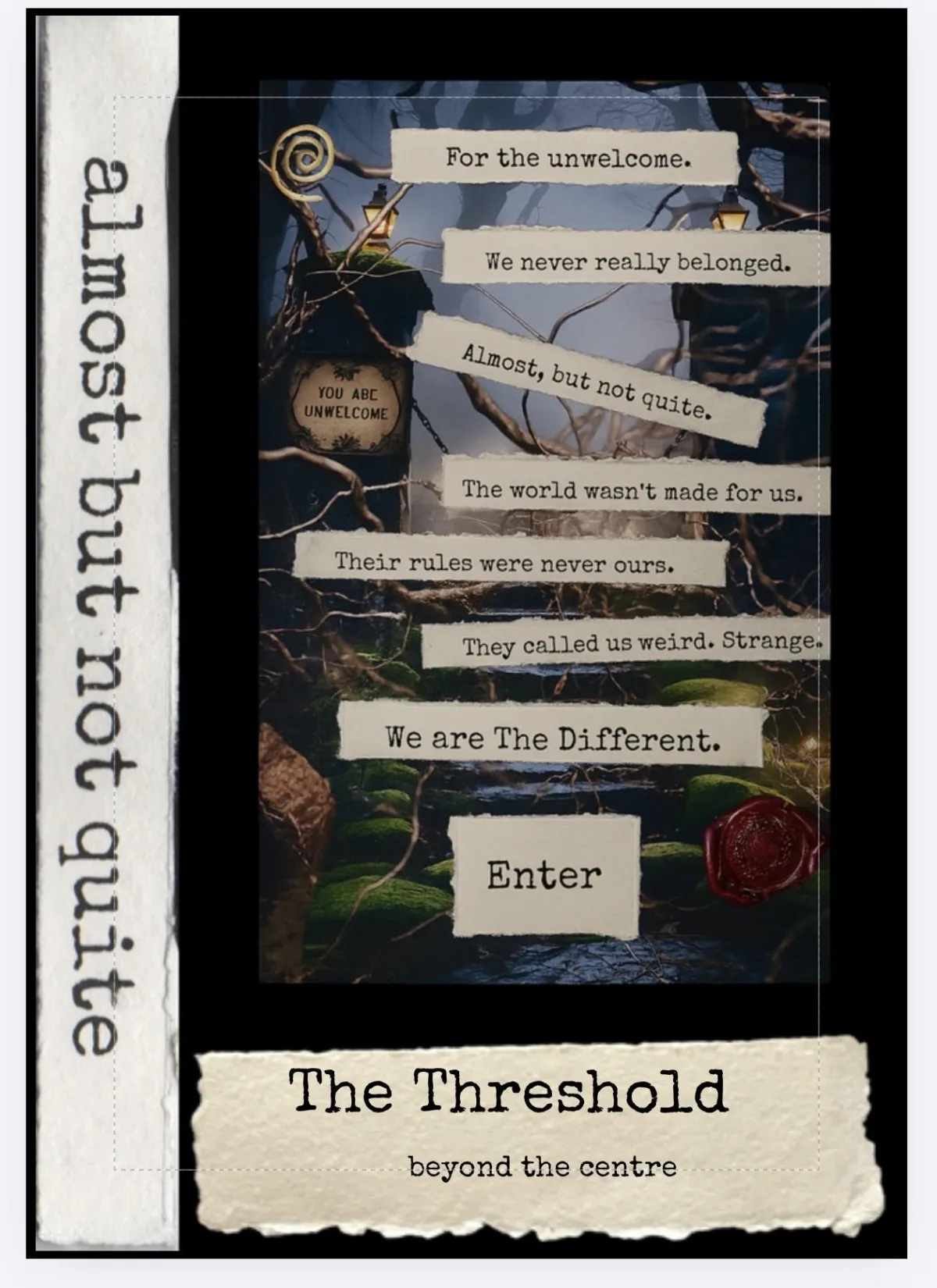 A collage of hand-made zine elements and art materials arranged on a black background. Torn strips of cream parchment display typed phrases such as “We are The Different” and “The world wasn’t made for us.” A metal ruler and gold pen lie across the page. A small metal dish holds melted sealing wax with a wax seal stamp resting inside. A hand is carefully positioning a strip of words onto a printed image. Nearby are wax seals in burgundy, gold, and bronze, and scraps of text, tape, and paper.