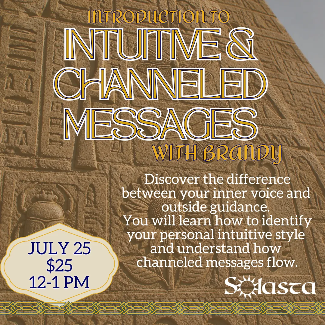 Introduction to Intuitive & Channeled Messages with Brandy at Solasta