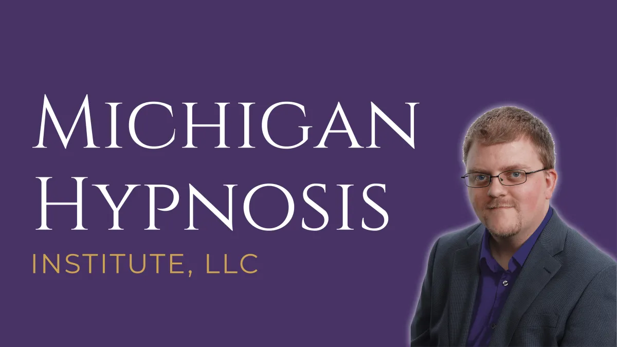 Michigan Hypnosis Institute, LLC - Michael D. Milson