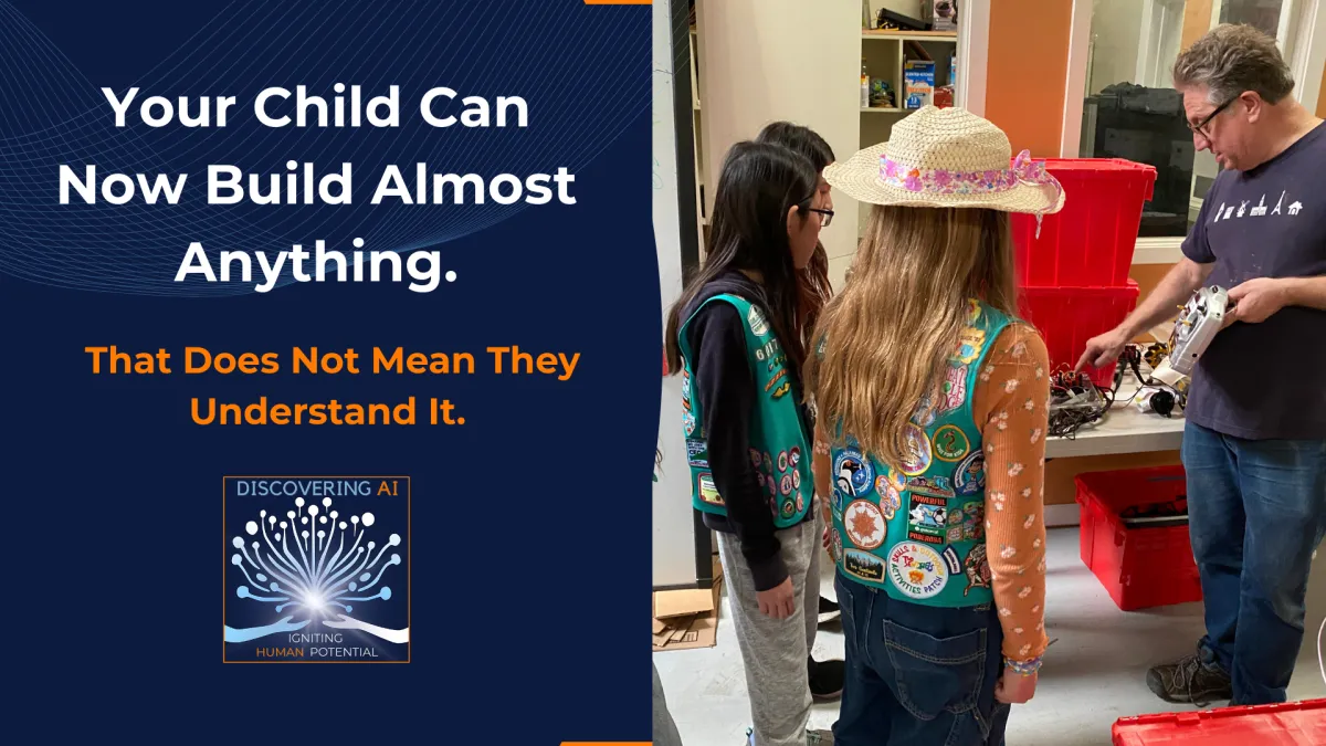 Your Child Can Now Build Almost Anything. That Does Not Mean They Understand It.