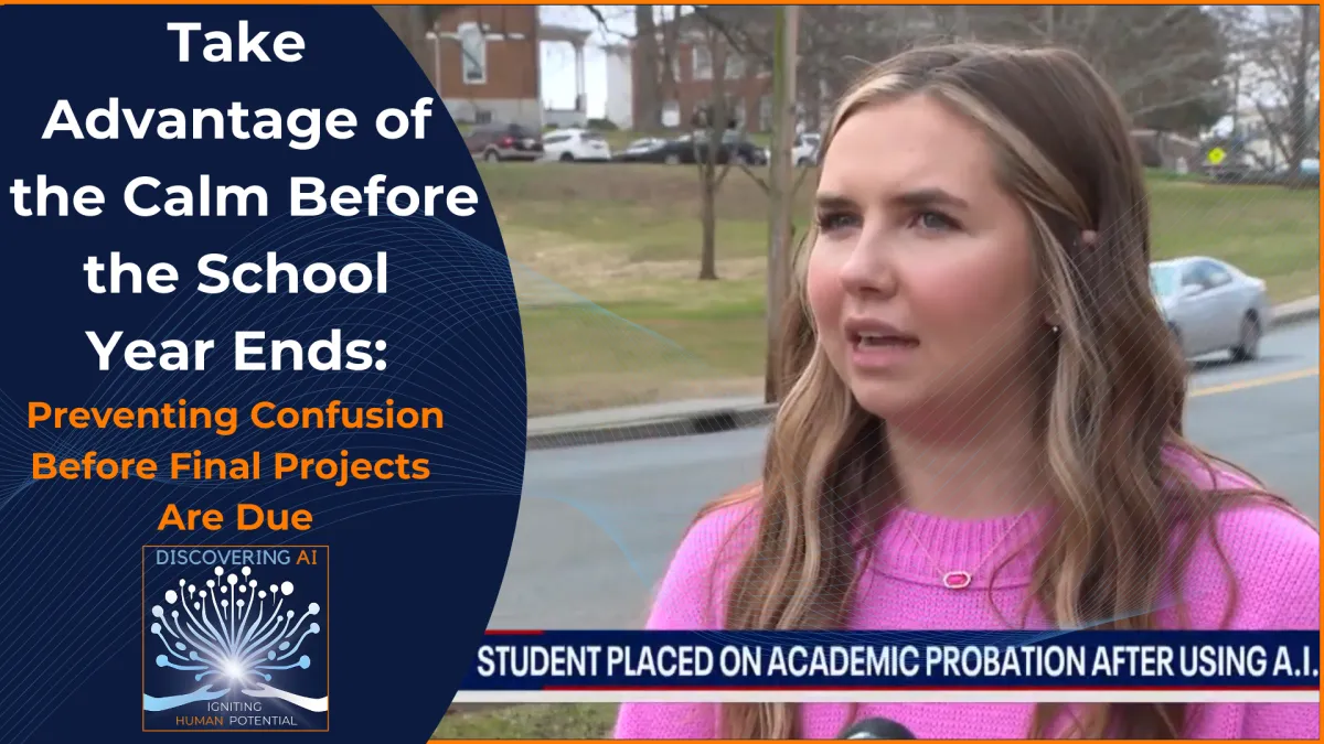 Take Advantage of the Calm Before the School Year Ends: Preventing Confusion Before Final Projects Are Due 