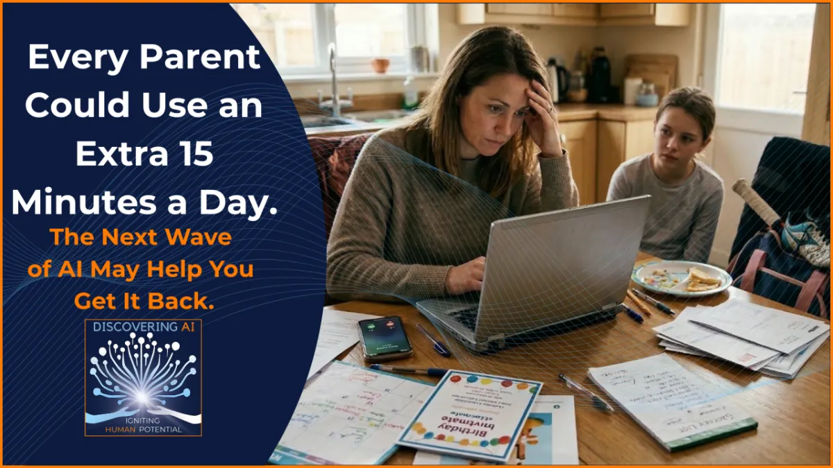 Every Parent Could Use an Extra 15 Minutes a Day
