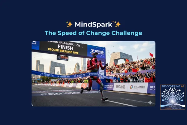 MindSpark #27 : The Speed of Change Challenge