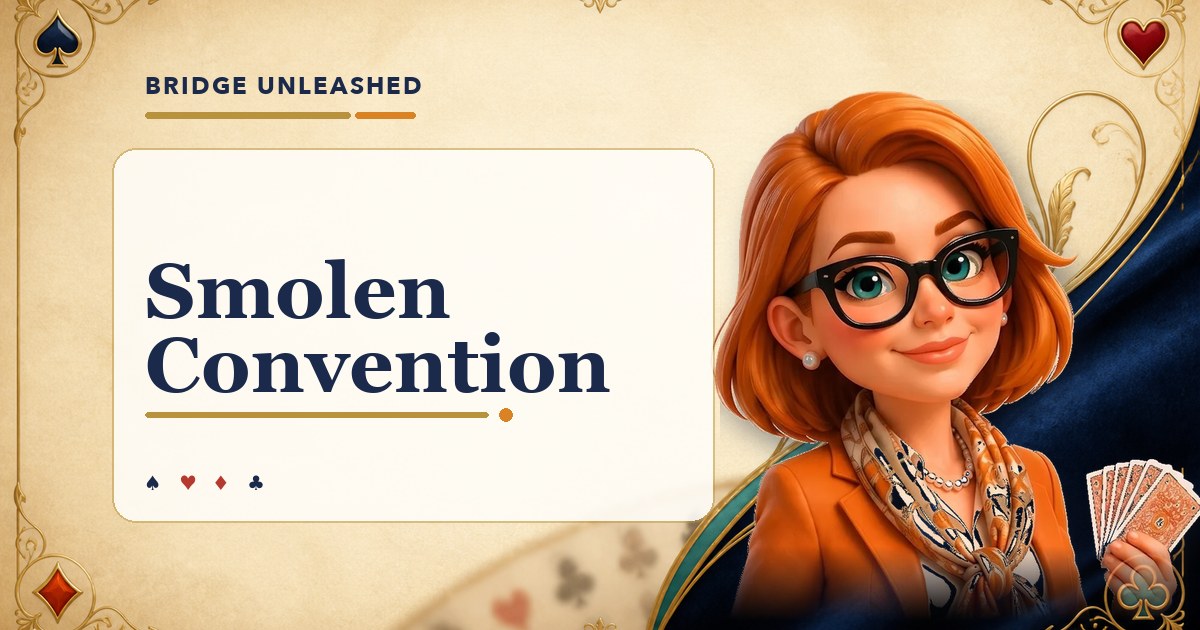 Bridge Unleashed guide to the Smolen convention with Tracey Bauer's avatar.