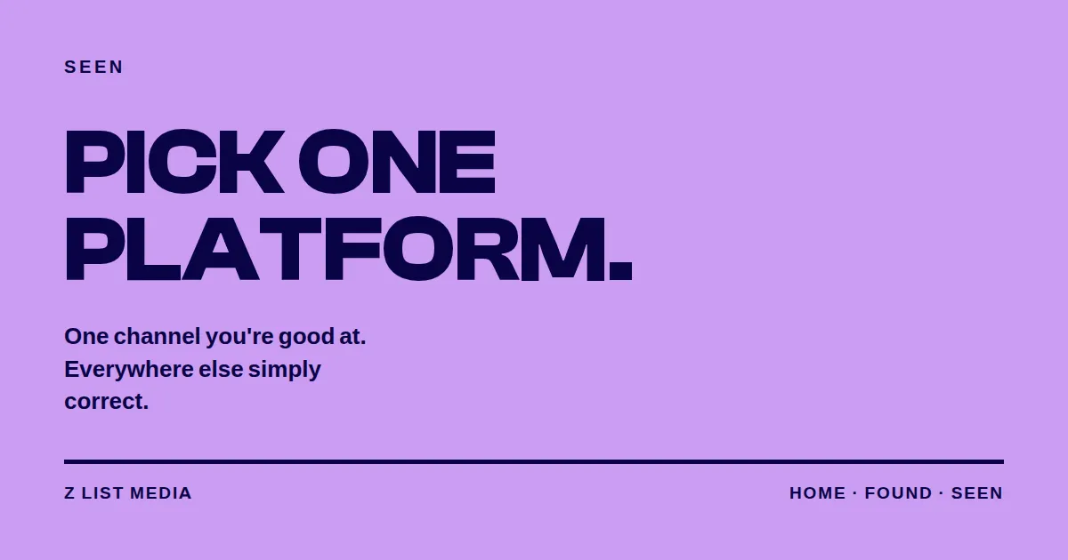 Pick one platform