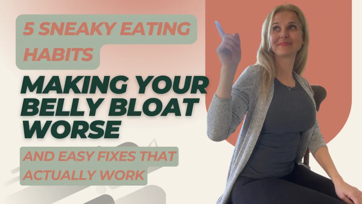 5 Sneaky Eating Habits Making Your Belly Bloat Worse (And Easy Fixes That Actually Work) Blog Post