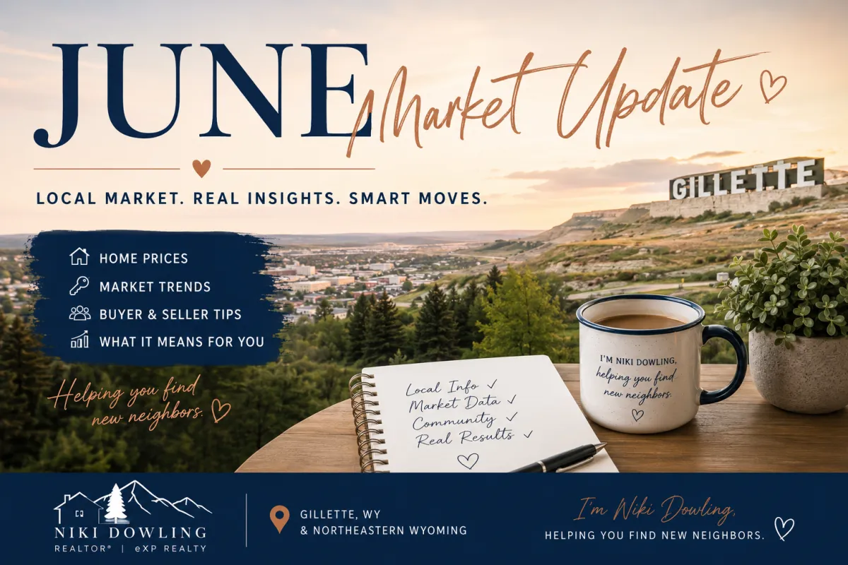 Gillette WY Real Estate Market Update — June 2026 | Niki Sells WY