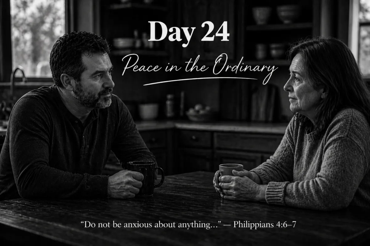 Day 24 – Peace in the Ordinary
