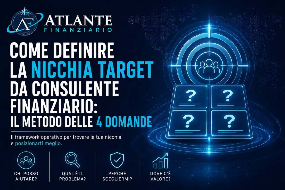 Come trovare la propria nicchia target da consulente finanziario - Atlante Finanziario