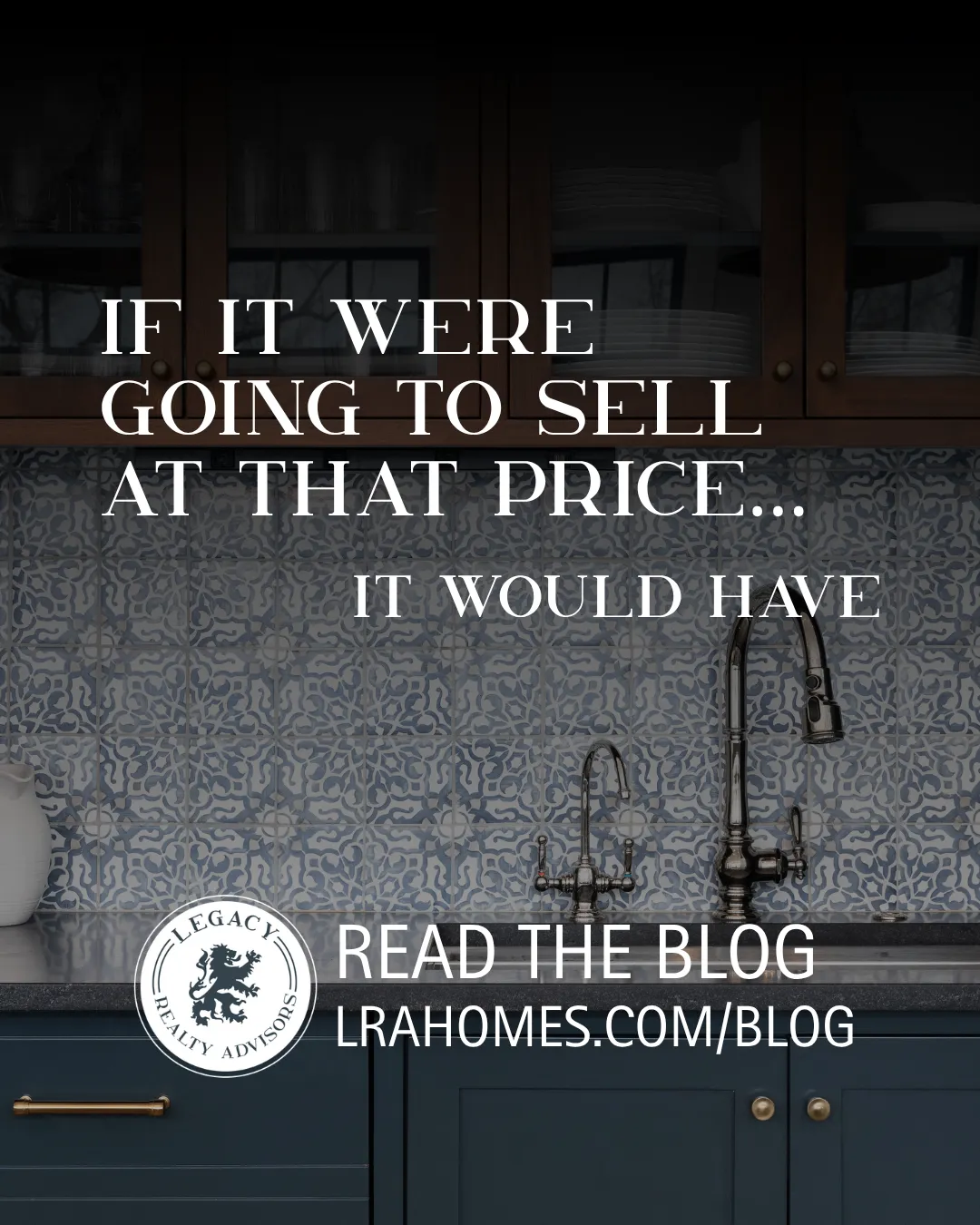 A Legacy Realty Advisors blog graphic for Tulsa home sellers covering pricing strategy, buyer psychology, and why overpricing a home in the Tulsa real estate market costs sellers time and money.