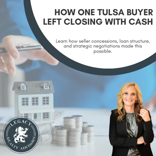 How One Tulsa Buyer Left Closing With Cash