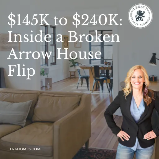 $145K to $240K: Inside a Broken Arrow House Flip