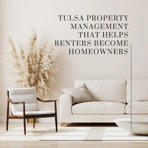 Tulsa rental home representing Legacy Leasing Solutions’ approach to helping tenants transition from renting to homeownership.