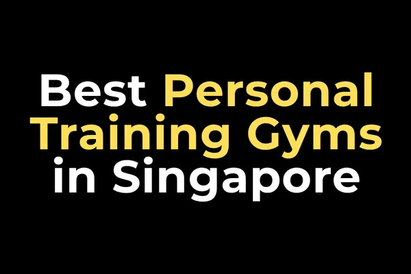 Best Personal Training Gyms in Singapore