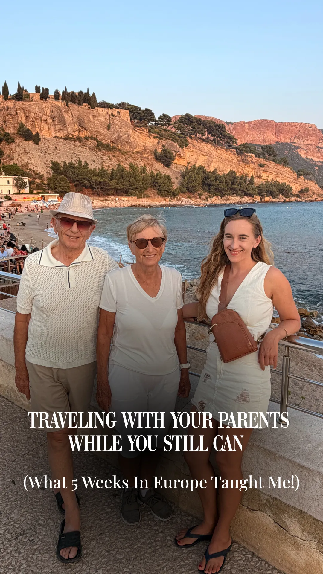 Episode 344: Traveling with Your Parents While You Still Can (What 5 Weeks In Europe Taught Me!)