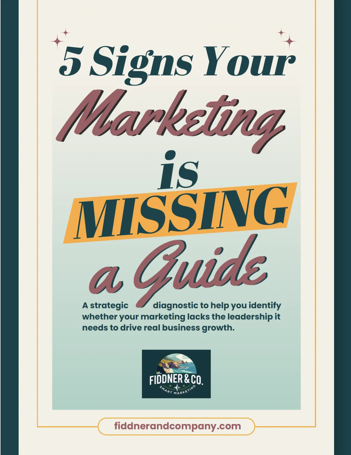 Cover preview of the guide '5 Signs Your Marketing Is Missing a Guide'