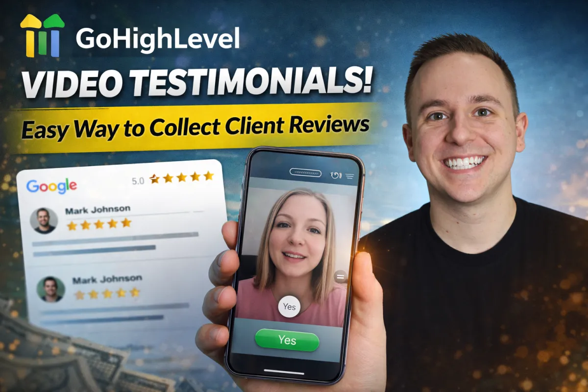 How I Use Video Testimonials in GoHighLevel to Generate More Mortgage Leads