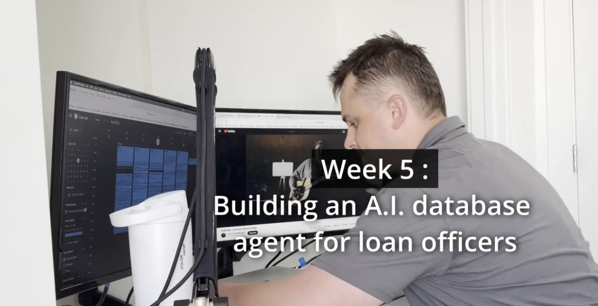 Week 5: Building Out an A.I. Software For LOs 