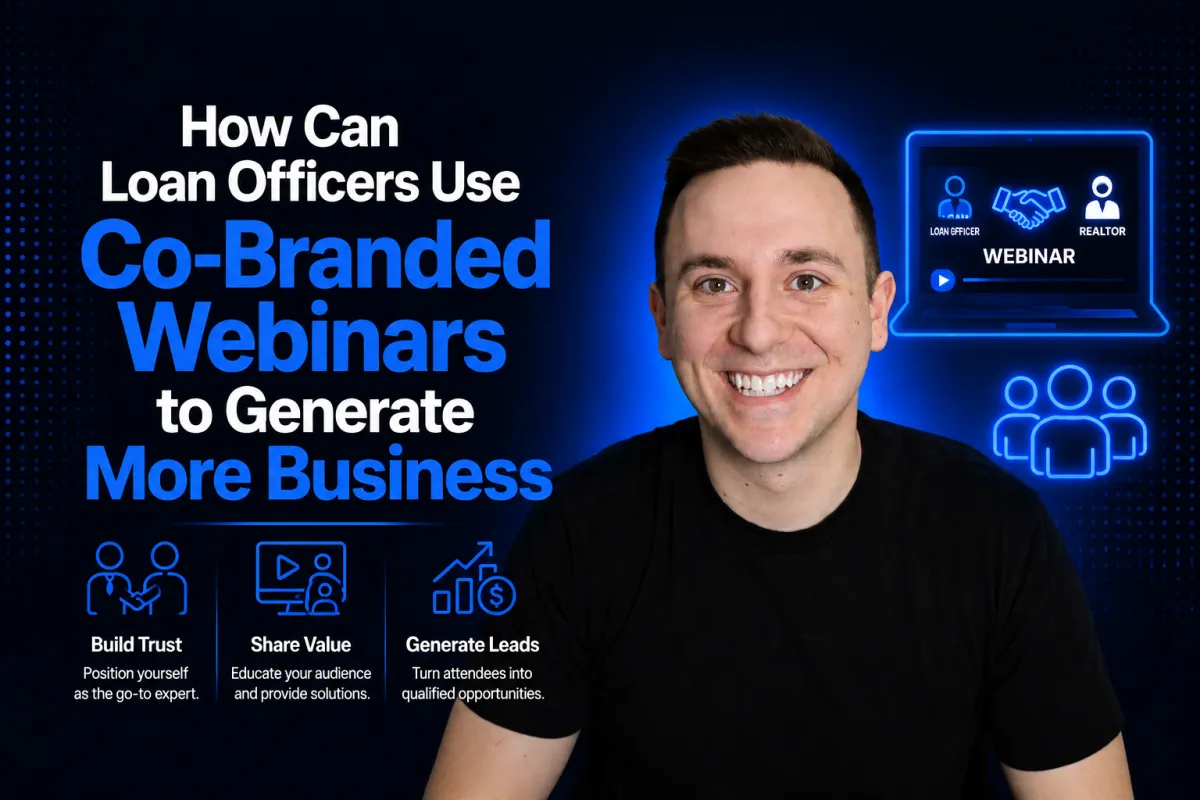 How Can Loan Officers Use Co-Branded Webinars to Generate More Business