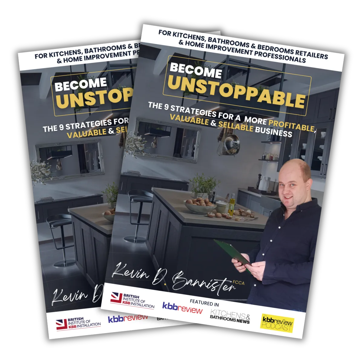 The KBB Unstoppable Guide - Kevin D Bannister