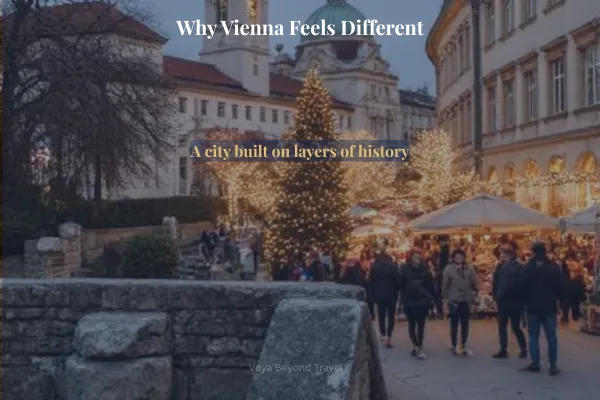 Beyond the Port™ Why Vienna Feels Different Than Any Other City in Europe