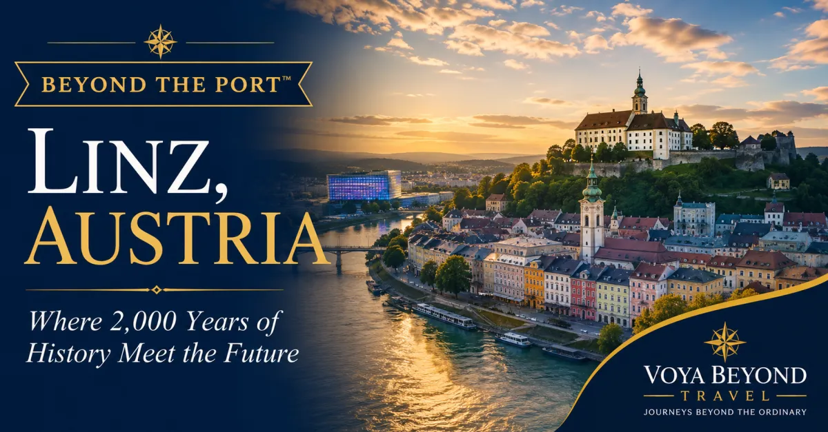 Beyond the Port™: Linz, Austria – History, Things to Do & Danube River Cruise Guide