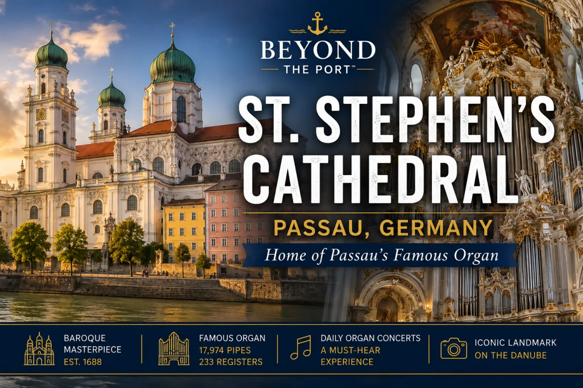 Beyond the Port™: St. Stephen's Cathedral & Passau's Famous Organ