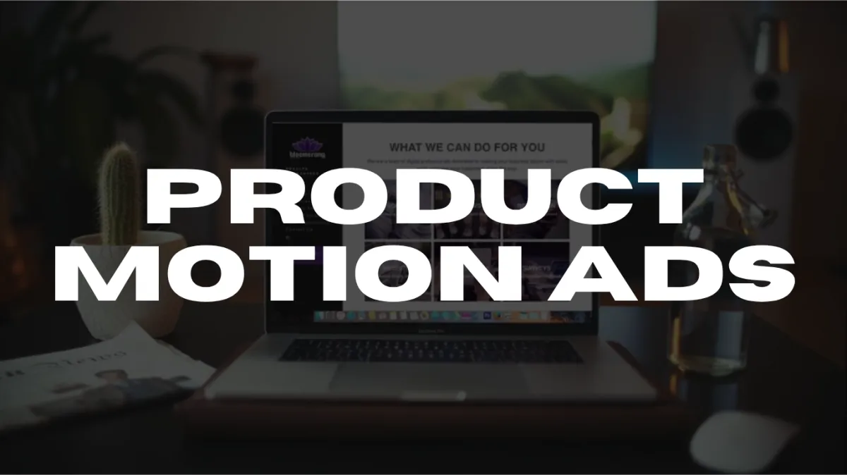 Product Motion ads