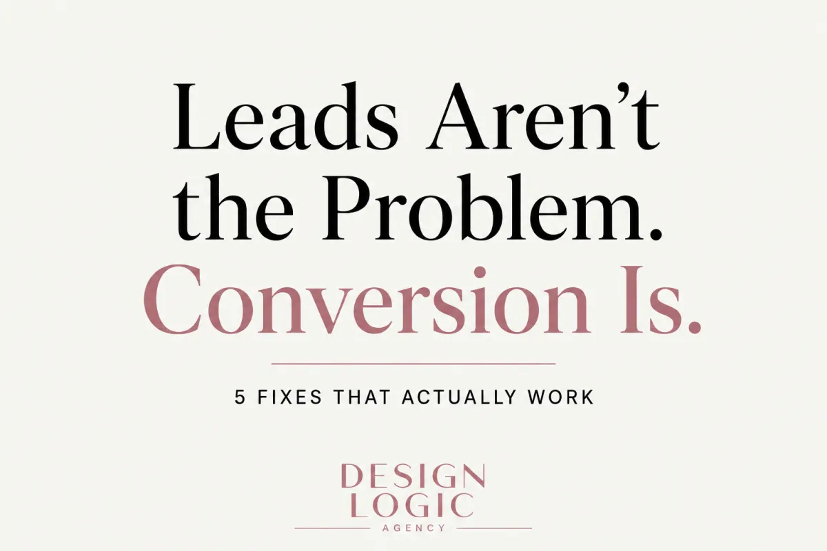 Why Marketing Leads Don't Convert — 5 Fixes That Actually Work