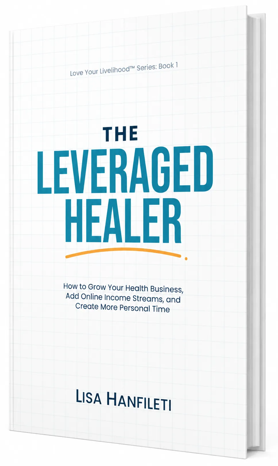 The Leveraged Healer Book