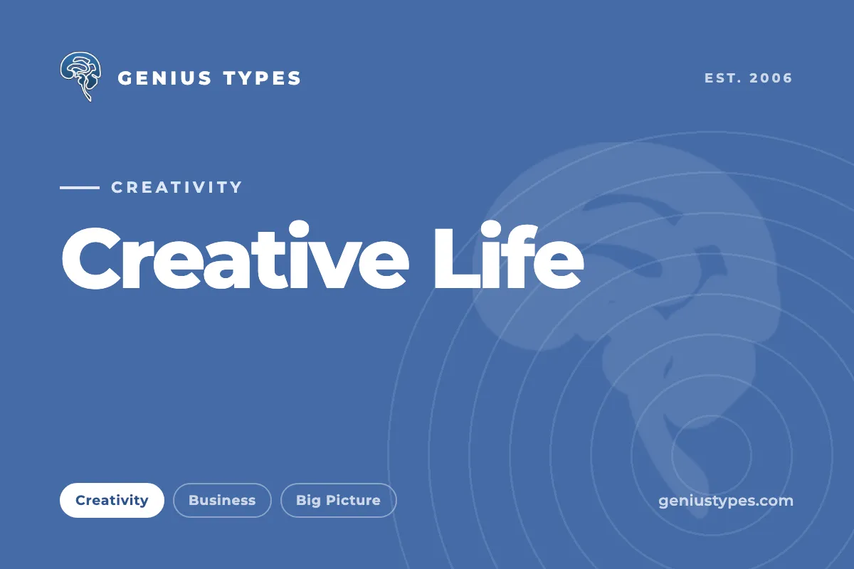 Genius Types: Creative Life