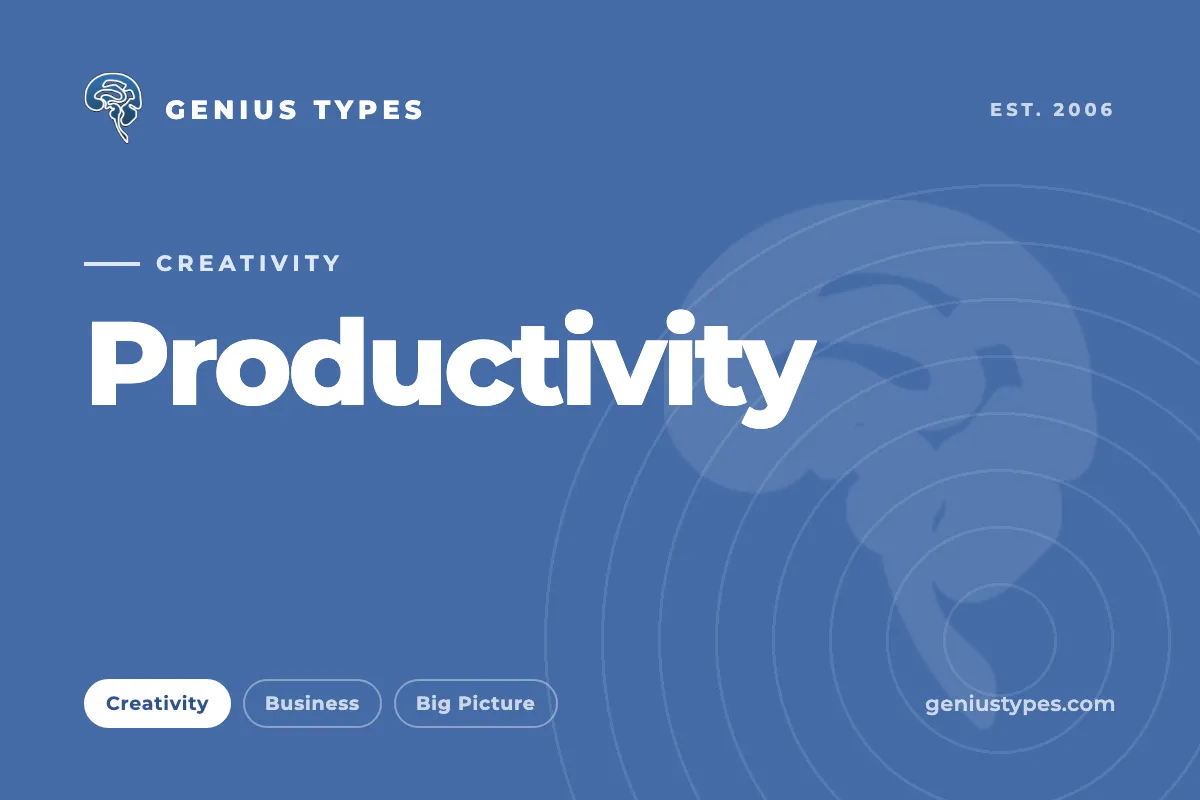 Genius Types: Productivity