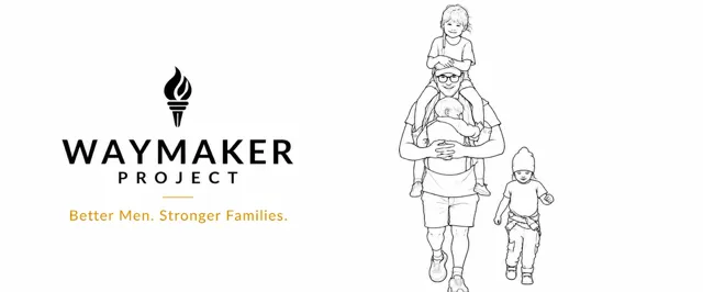 The Waymaker Project — Better Men. Stronger Families.
