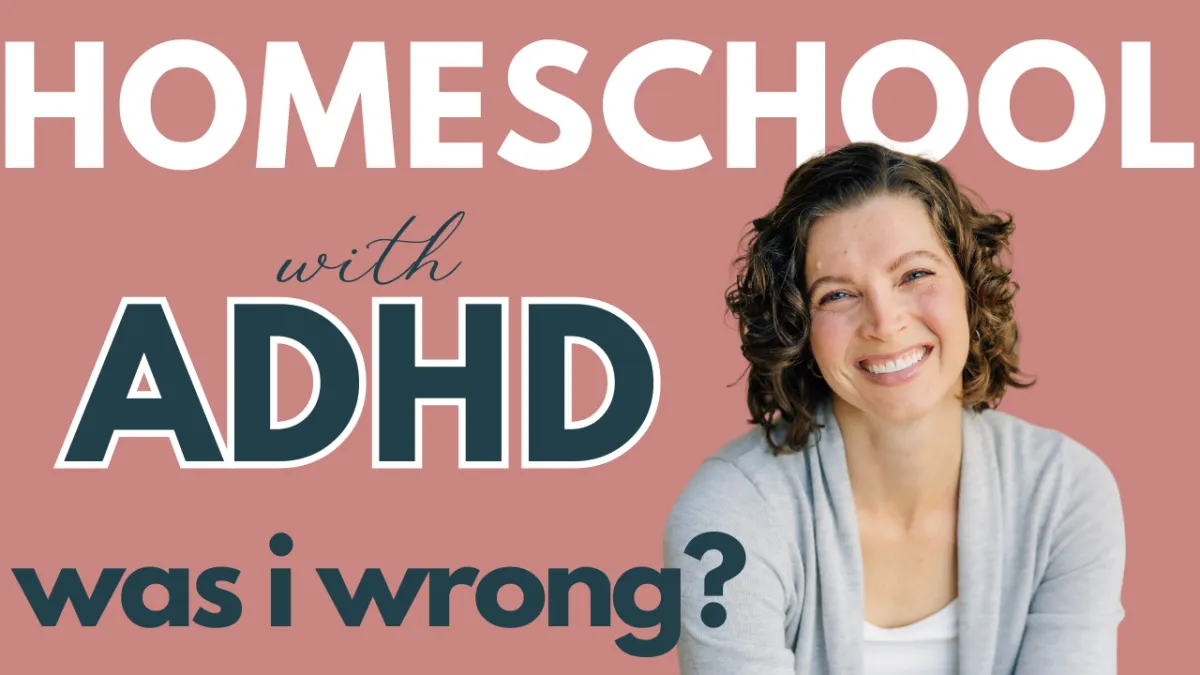 I Reluctantly Became a Homeschool Mom: My ADHD Parenting Strategy Changed Everything
