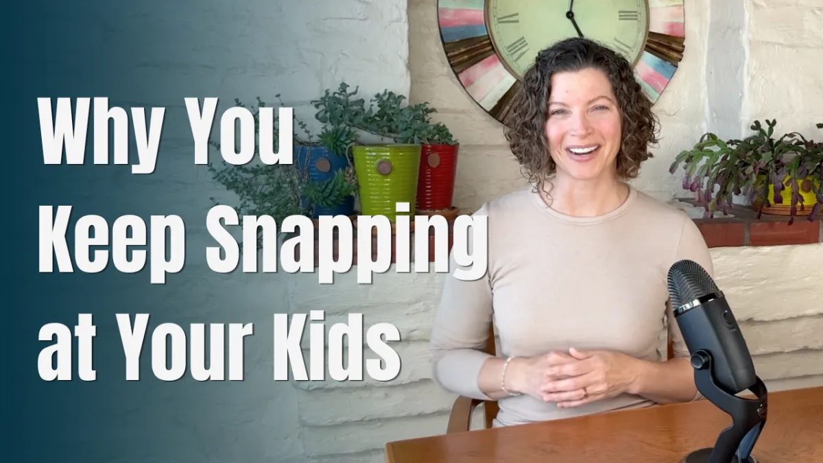 Why You Keep Snapping at Your Kids