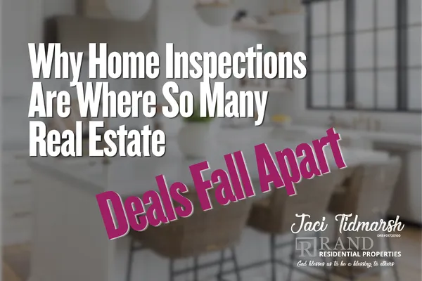 Why Home Inspections Are Where So Many Real Estate Deals Fall Apart