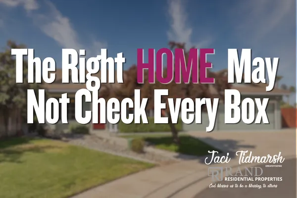 The Right House May Not Check Every Box