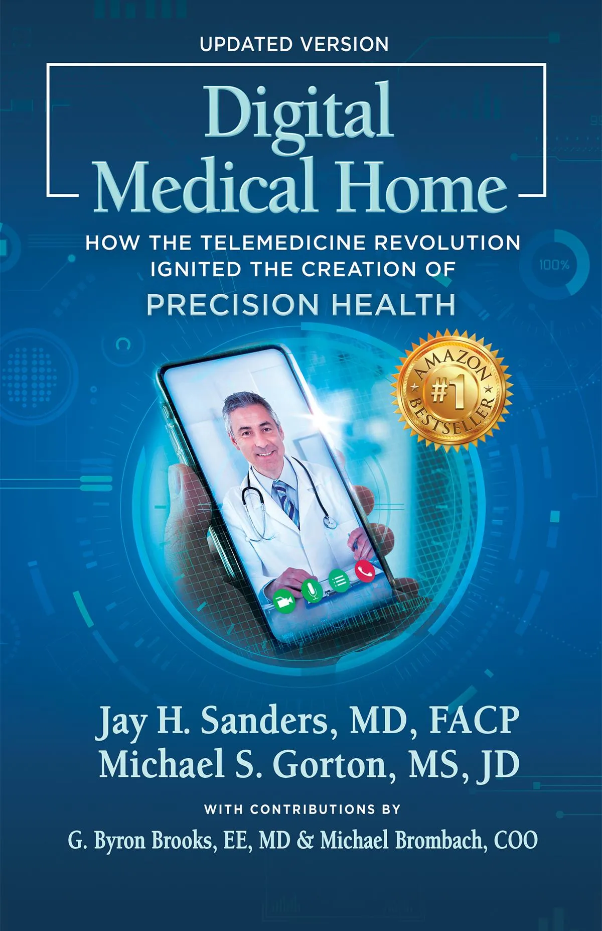 Digital Medical Home by Michael S. Gorton and Jay H. Sanders