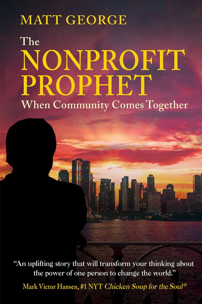 The Nonprofit Prophet by Matt George