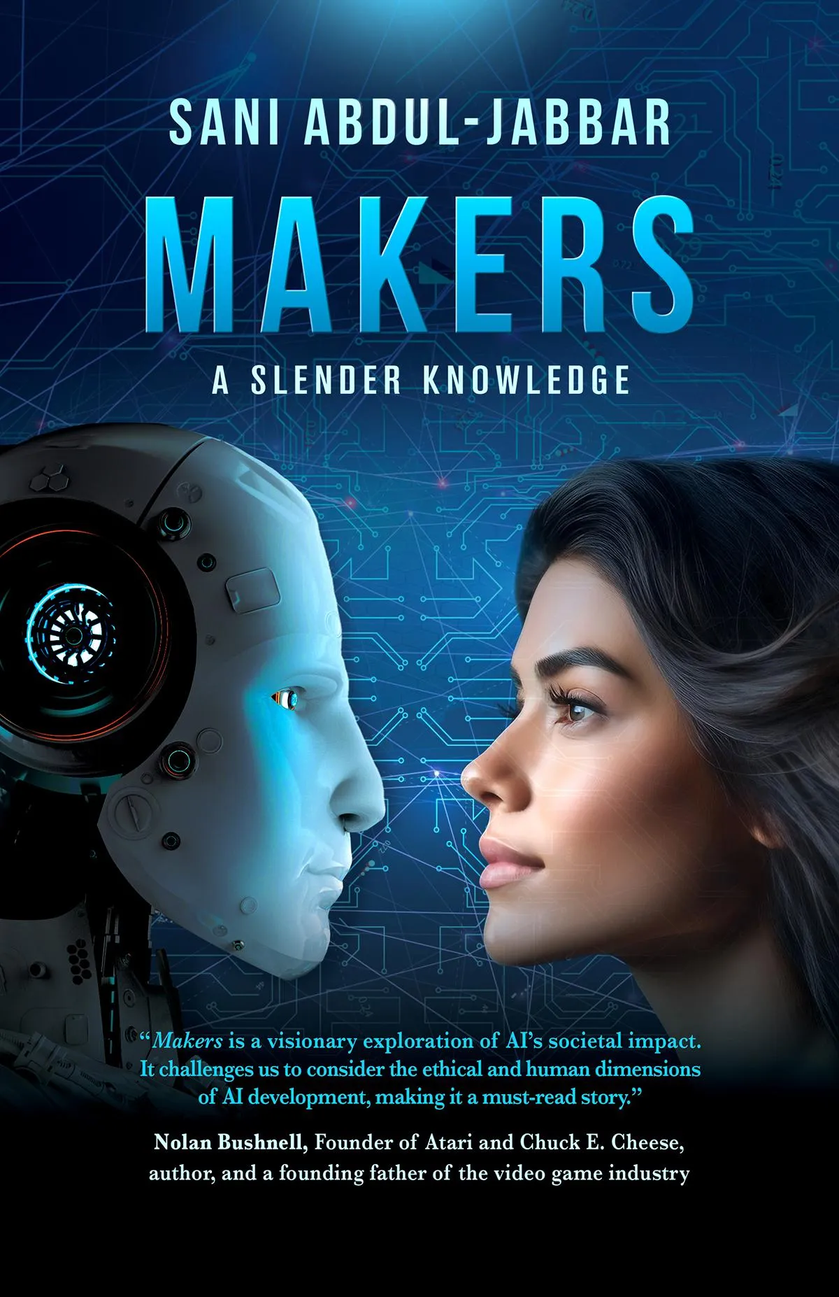 Makers:  A Slender Knowledge by Sani Abdul-Jabbar