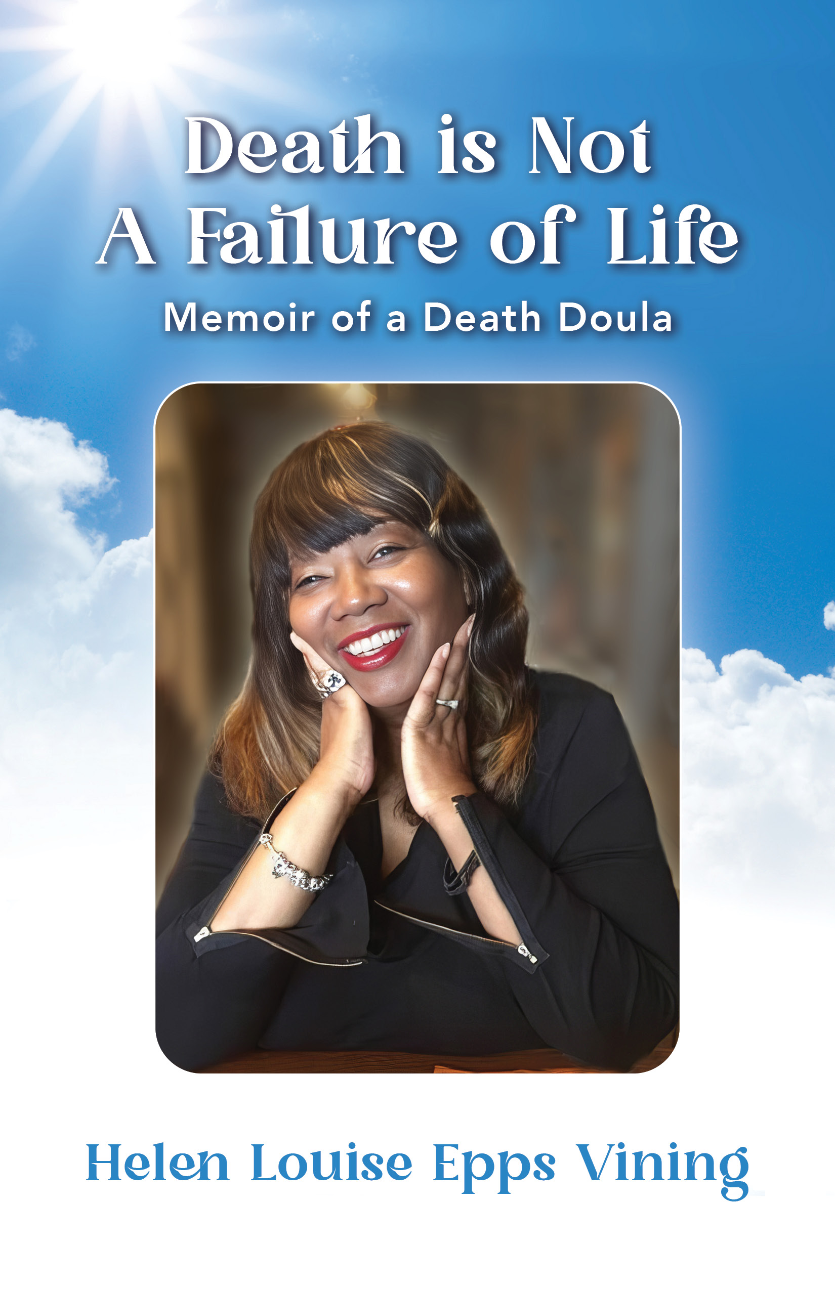 Book cover for "Death is Not a Failure of Life" by Helen Epps Vining