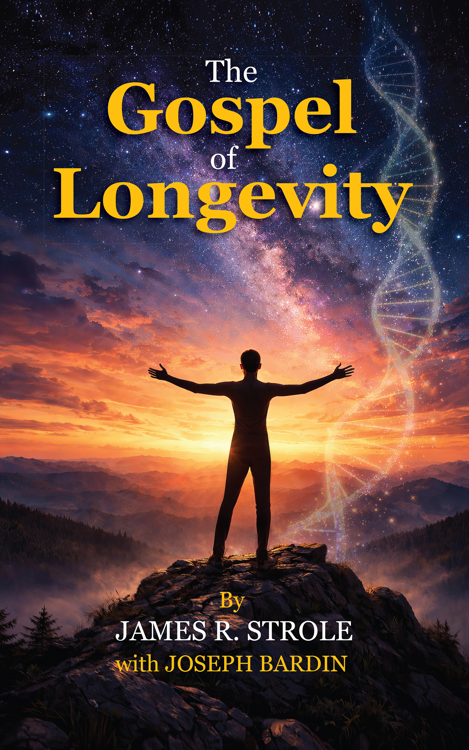 Gospel of Longevity book cover by James Strole with Joseph Bardin
