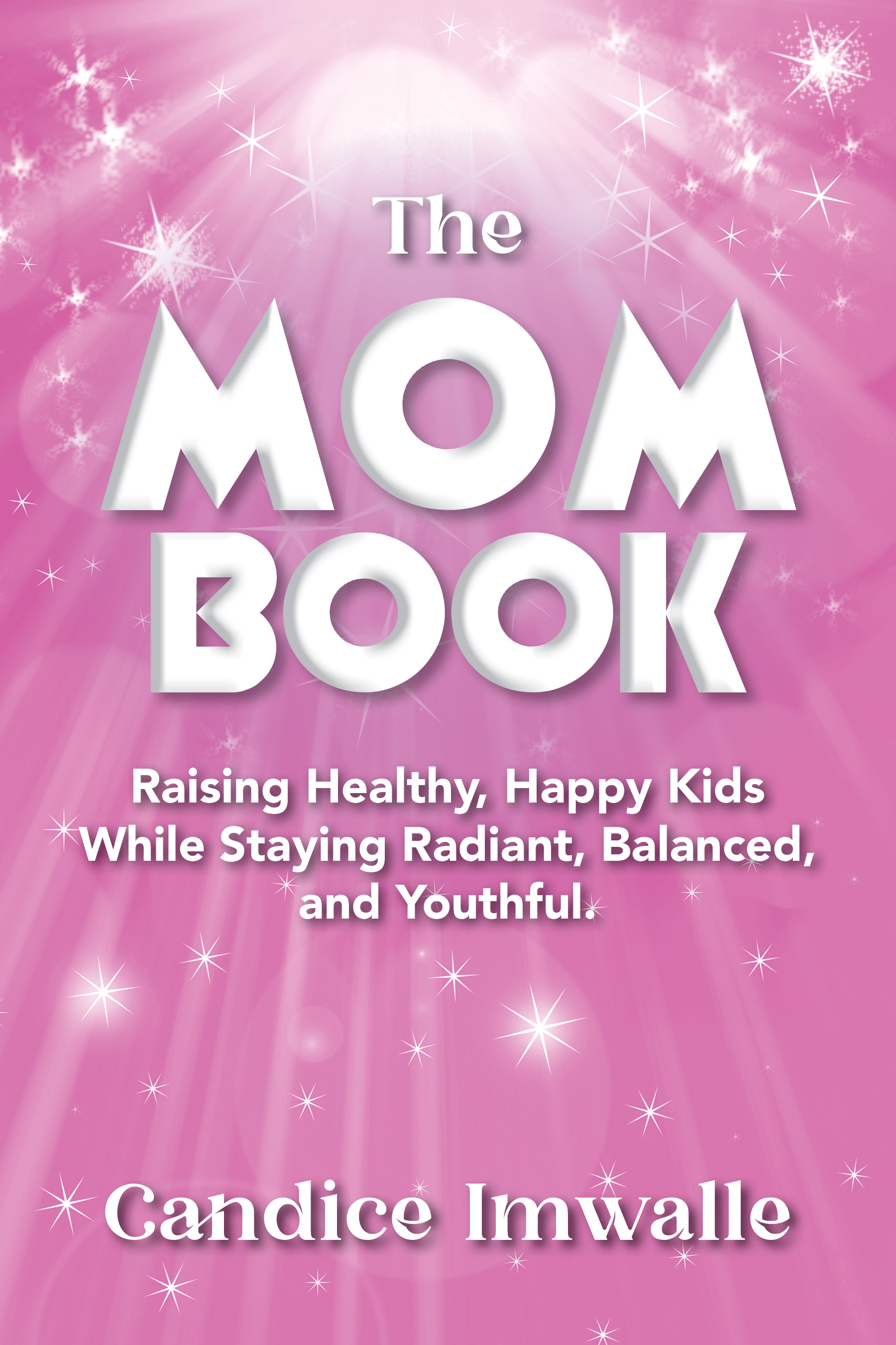 The MOM Book by Candice Imwalle