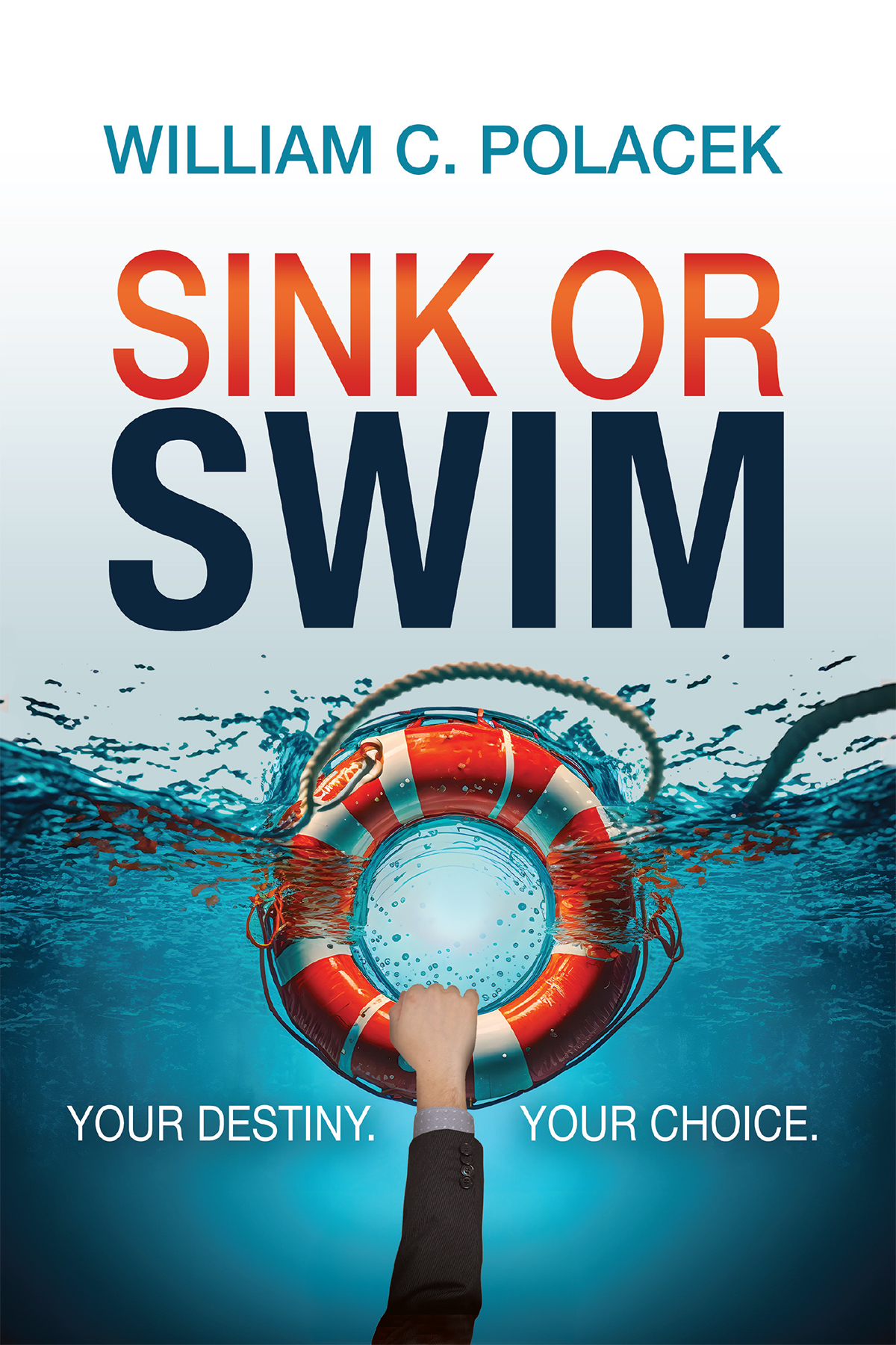 William C. Polacek  Sink or Swim